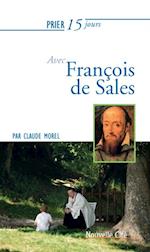 Prier 15 jours avec Francois de Sales