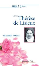 Prier 15 jours avec Therese de Lisieux