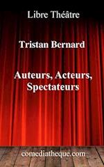 Auteurs, Acteurs, Spectateurs