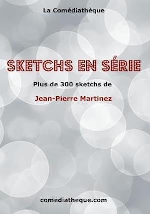 Sketchs en Série