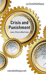 Crisis and Punishment