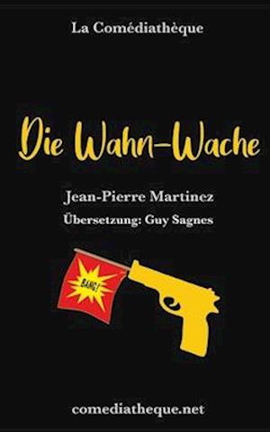 Die Wahn-Wache