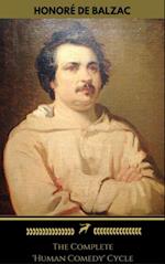 Honore de Balzac: The Complete 'Human Comedy' Cycle (100+ Works) (Golden Deer Classics)