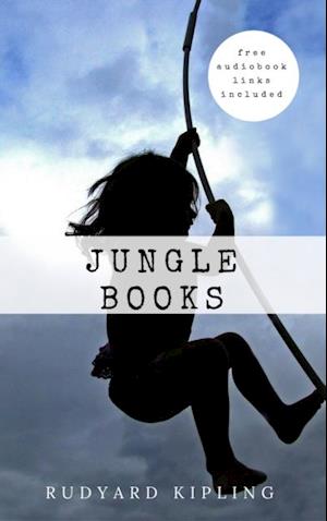 Rudyard Kipling: Jungle Books