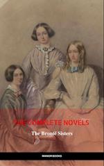 Bronte Sisters: The Complete Novels (The Greatest Writers of All Time)