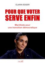 Pour que voter serve enfin