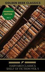 Harvard Classics Shelf of Fiction Vol: 5