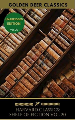 Harvard Classics Shelf of Fiction Vol: 20