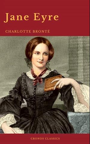 Jane Eyre: By Charlotte Bronte (With PREFACE ) (Cronos Classics)