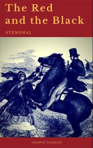 Red and the Black by Stendhal (Cronos Classics)