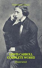 Complete Works of Lewis Carroll (Best Navigation, Active TOC) (Prometheus Classics)