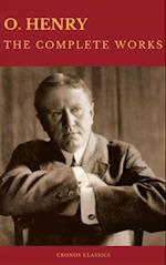 Complete Works of O. Henry: Short Stories, Poems and Letters (Best Navigation, Active TOC) (Cronos Classics)