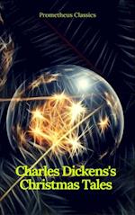Charles Dickens's Christmas Tales (Best Navigation, Active TOC) (Prometheus Classics)
