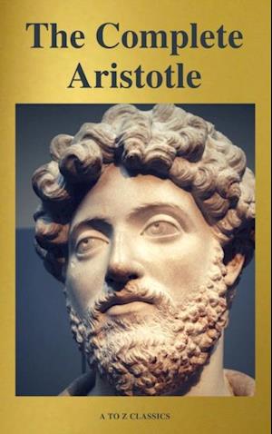 Aristotle: The Complete Works