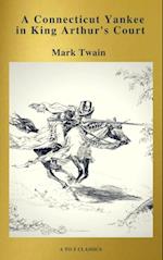 Connecticut Yankee in King Arthur's Court (Active TOC, Free Audiobook) (A to Z Classics)