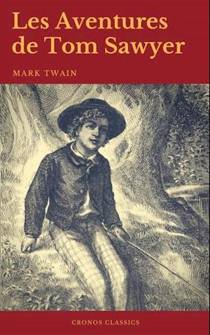 Les Aventures de Tom Sawyer (Cronos Classics)