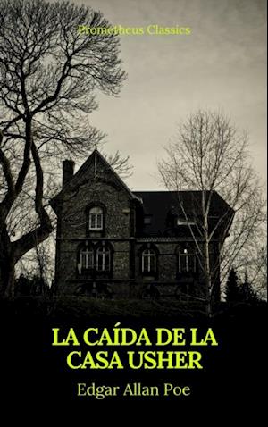 La caída de la Casa Usher (Prometheus Classics)