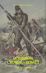 Robinson Crusoe - Tome I (Prometheus Classics)
