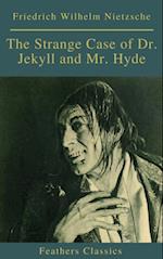 Strange Case of Dr. Jekyll and Mr. Hyde ( Feathers Classics)