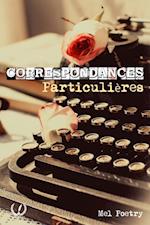 Correspondances particulières - Tome 2