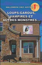 Loups-Garous, Vampires Et Autres Monstres...