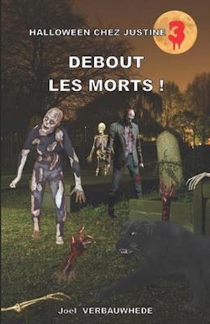 Debout les morts !