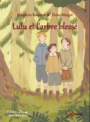 Lulu et l'arbre blesse