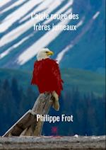 L'aigle rouge des freres jumeaux