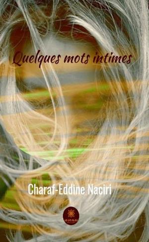 Quelques mots intimes