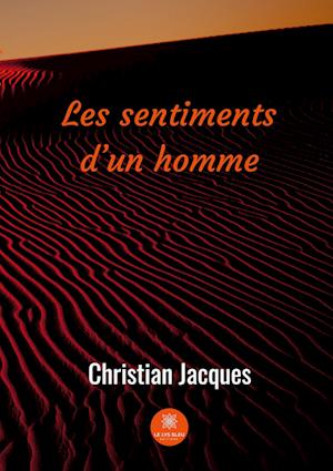 Les sentiments d'un homme