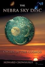 The Nebra Sky Disc: cycles in the cosmos 