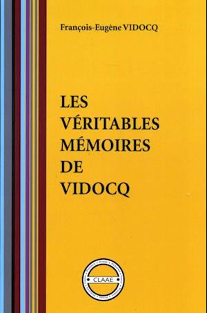 Les veritables memoires de Vidocq (par Vidocq)