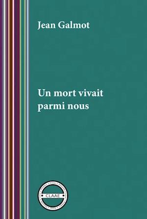 Un mort vivait parmi nous