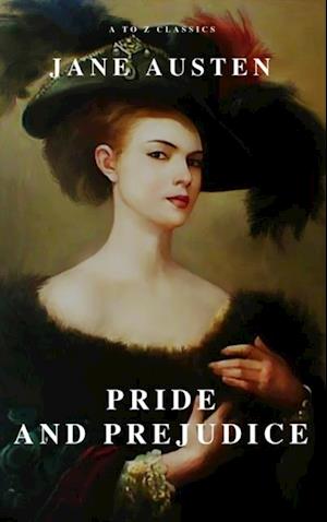 Pride and Prejudice ( A to Z Classics )