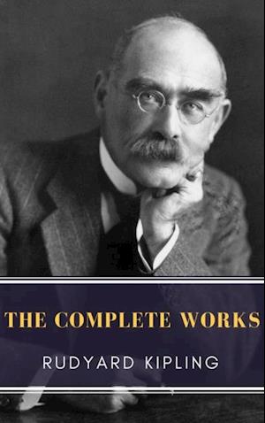 Complete Works of Rudyard Kipling