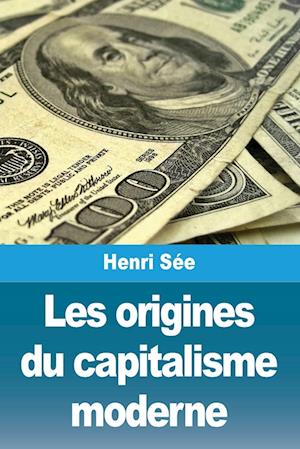 Les origines du capitalisme moderne