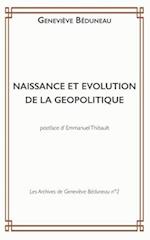 Naissance Et Evolution de la Geopolitique