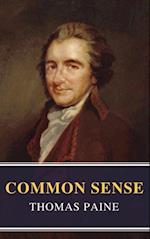 Common Sense (Annotated): The Origin and Design of Government