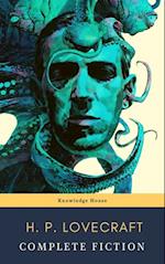 Complete Fiction of H. P. Lovecraft: At the Mountains of Madness, The Call of Cthulhu