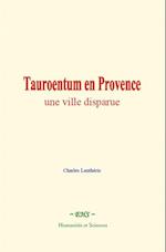 Tauroentum en Provence : une ville disparue