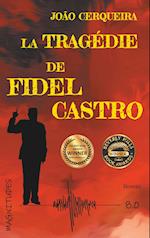 La tragédie de Fidel Castro - Magnitude 8.0