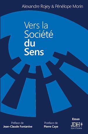 Vers la société du sens