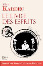 Le Livre des Esprits, édition 2021, avec préface de Y. Laurent-Rouault et biographie d'A. Kardec