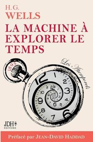 La machine à explorer le temps, H. G. Wells