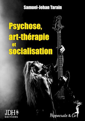 Psychose, art-thérapie et socialisation