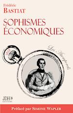 Sophismes économiques, préfacé par Simone Wapler