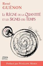 Le Règne de la Quantité et les Signes des Temps - édition 2022 - Préface par Pénélope Morin