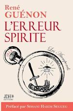 L¿erreur Spirite édition 2022, préfacé par Sissani Hakim Segueg