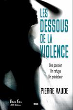 Les dessous de la violence