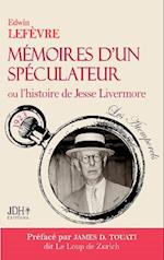 Mémoires d¿un spéculateur ou l¿histoire de Jesse Livermore